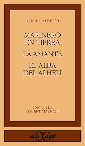 Marinero en tierra; La amante; El alba del alhelí.