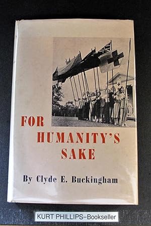 For Humanity's Sake: The Story of the Early Development of the League of Red Cross Societies (Sig...