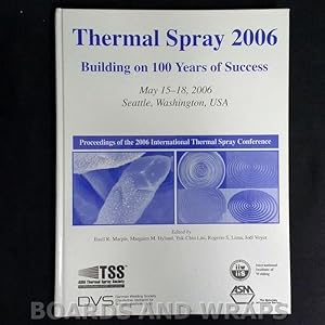 Thermal Spray 2006 Building 100 Years of Success
