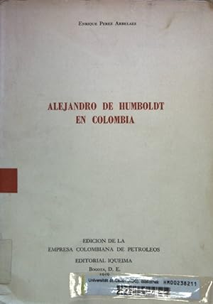 Alejandro de Humboldt en Colombia.