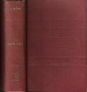 La Sainte Bible : Ancien Testament , Nouveau Testament