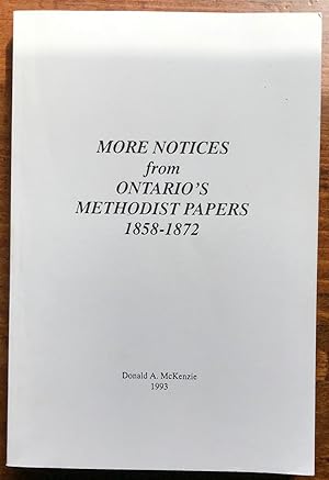 More Notices from Ontario's Methodist Papers: 1858-1872