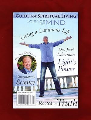 Science of Mind - March, 2018. Guide for Spiritual Living. New Thought, Religion; Luminous Life; ...