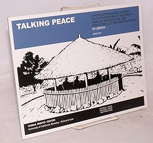 Talking Peace: A Population-based Survey on Attitudes About Security, Dispute Resolution, and Pos...