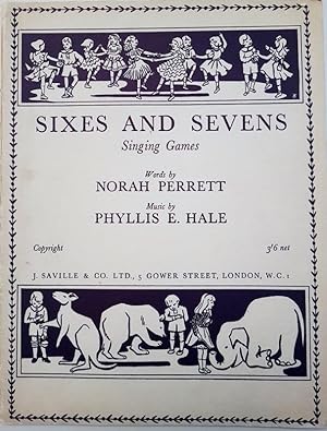 Sixes and Sevens Singing Games