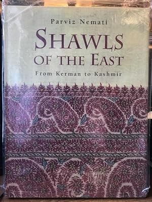 Shawls of the East: From Kerman to Kashmir