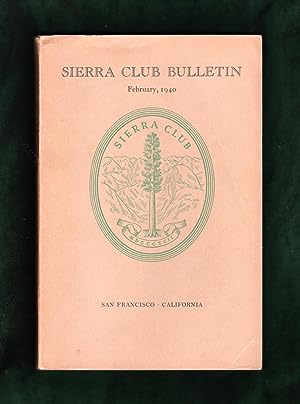 Sierra Club Bulletin - February, 1940. Ansel Adams, Cedric Wright et al Photos; 1st Ascent of Shi...