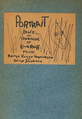 Portrait. Digte og Tegninger. Musik af Børge Roger Henrichsen og Helge Jacobsen. (Oplage 500 exem...
