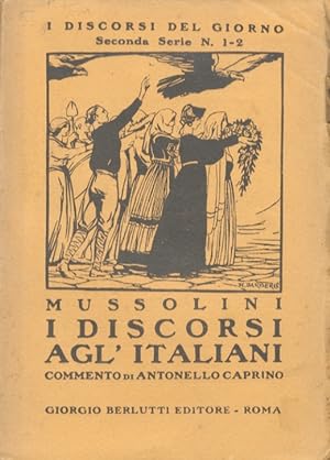 I discorsi agl'Italiani. Commento di Antonello Caprino. Copertina del pittore Mario Barberis.