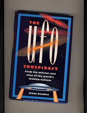 UFO Conspiracy From the Official Case Files of the World's Leading Nations