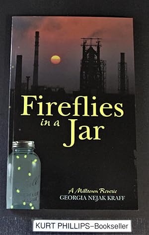 Fireflies in a Jar: A Milltown Reverie