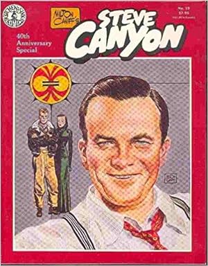 Milton Caniff's Steve Canyon #19 40th Anniversary Special