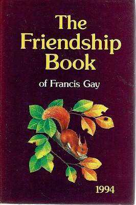 The Friendship Book Of Francis Gay 1994