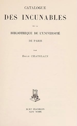 Catalogue des Incunables de la Bibliothèque de l'Université de Paris