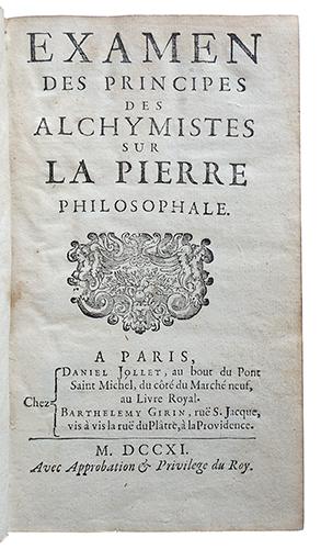 Examen des principes des Alchymistes sur la pierre philosophale
