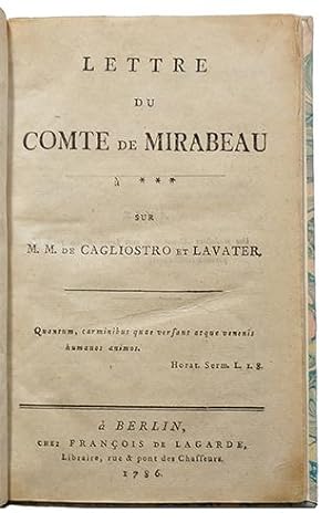 Lettre du Comte de Mirabeau à *** sur M.M. de Cagliostro et Lavater