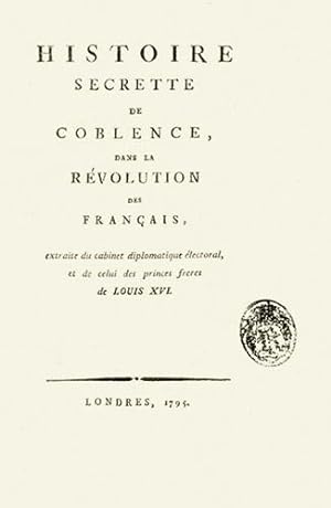 Histoire secrette de Coblence dans la Révolution des Français
