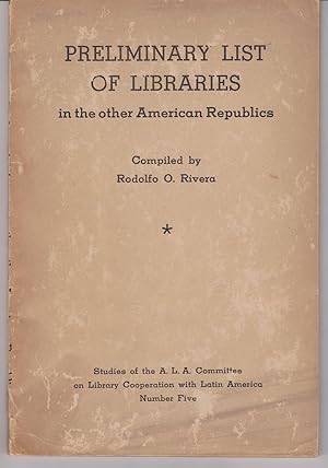 Preliminary List of Libraries in the other American Republics