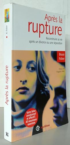 Après la rupture - 2ème édition - Reconstruire sa vie après un divorce ou une séparation