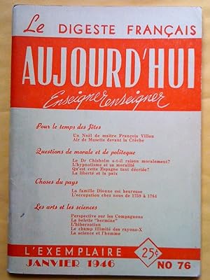 Aujourd'hui, le digeste français: enseigner, renseigner, no 76, janvier 1946