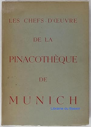 Les chefs-d'oeuvre de la Pinacothèque de Munich