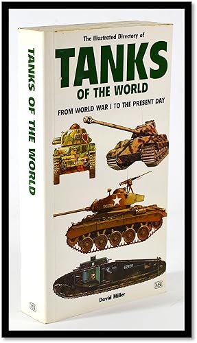 Illustrated Directory of Tanks of the World: From World War I to the Present Day