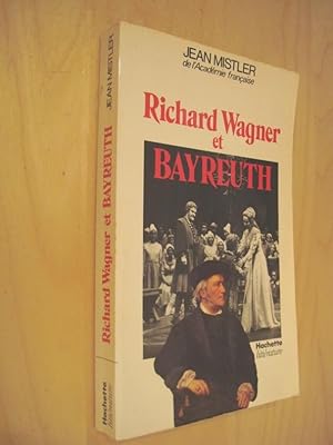 Richard Wagner et Bayreuth
