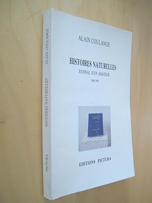 Histoires naturelles Journal d'un amateur 1984-1989