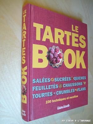 Le tartes book salées - sucrées - quiches - feuilletés - chaussons - tourtes - crumbles - flans 2...