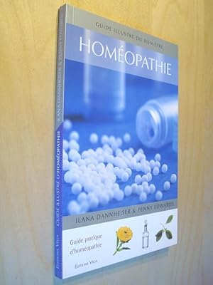 Homéopathie Guide illustré du Bien-Être guide pratique d'homéopathie