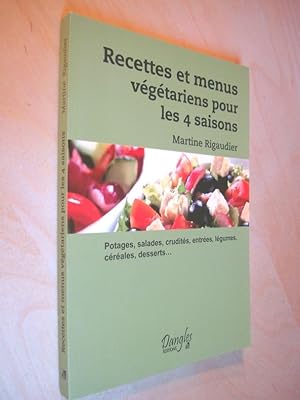 Recettes et menus végétariens pour les quatre saisons
