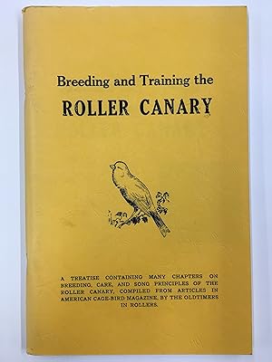 Breeding and Training the Roller Canary