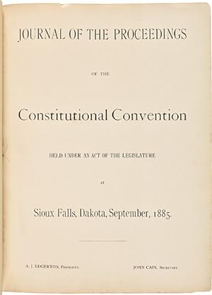 JOURNAL OF THE PROCEEDINGS OF THE CONSTITUTIONAL CONVENTION HELD UNDER AN ACT OF THE LEGISLATURE ...