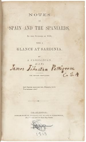 NOTES ON SPAIN AND THE SPANIARDS, IN THE SUMMER OF 1859, WITH A GLANCE AT SARDINIA. By a Carolini...