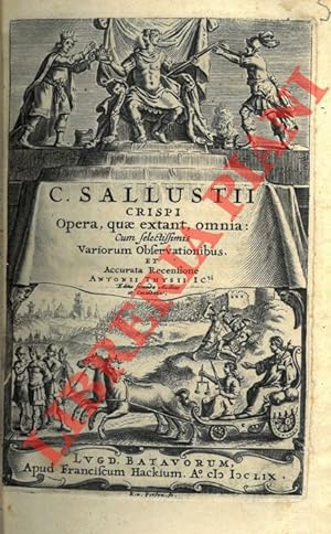 C. Sallustii Crispi Opera quae extant, omnia: cum selectissimis variorum observationibus et accur...