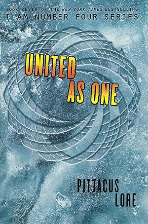 United As One : Book 7 In The Lorien Legacies :