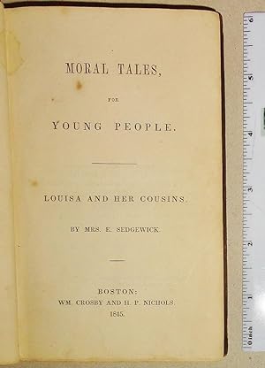 Louisa and Her Cousins Moral Tales for Young People
