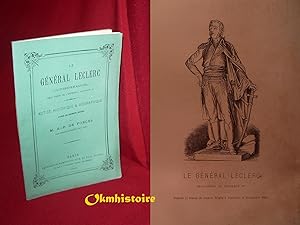 Le Général Leclerc ( Victoire-Emmanuel ) Beau-Frère de l'Empereur Napoléon 1er . Notice Historiqu...