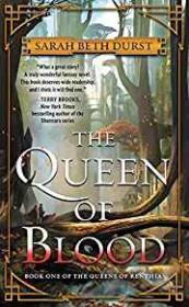 The Queen of Blood: Book One of The Queens of Renthia