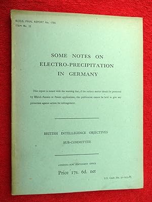 BIOS Final Report No. 1785. Some Notes on Electro-Precipitation in Germany. British Intelligence ...