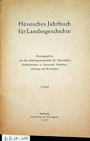 Hessisches Jahrbuch für Landesgeschichte : Band 2 (1952) Hrsg. Arbeitsgemeinschaft der Historisch...