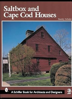 SALTBOX AND CAPE COD HOUSES. REVISED & EXPANDED 2ND EDITION.