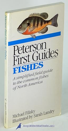 Peterson First Guides: Fishes, A Simplified Field Guide to Common Fishes of North America
