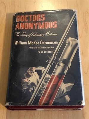 Doctors Anonymous: The Story of Laboratory Medicine