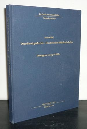 Deutschlands großes Erbe - Die ottonischen Bilderhandschriften. [Von Norbert Wolf, herausgegeben ...