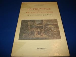La Provence et le Comtat Venaissin.Arts et traditions populaires