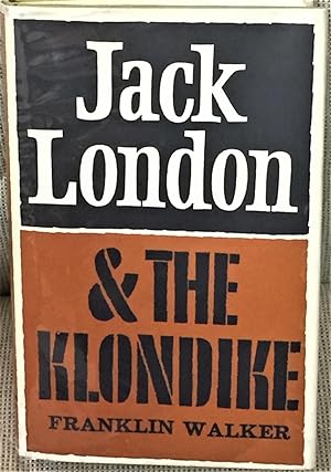Jack London & the Klondike