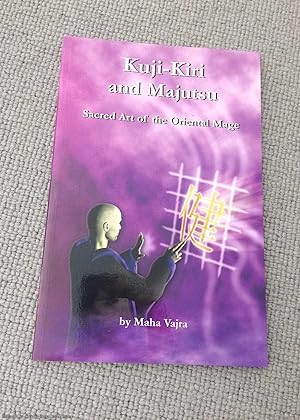 Kuji-Kiri and Majutsu: Sacred Art of the Oriental Mage