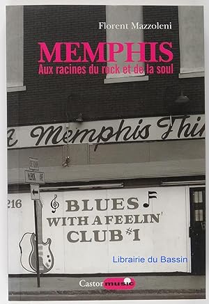 Memphis - Aux racines du rock et de la soul