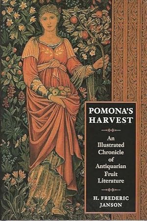 Pomonas Harvest. An illustrated Chronicle of Antiquarian Fruit Literature.